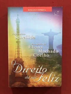 Livro - O Direito De Ser Feliz - Eliana Machado Coelho