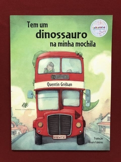 Livro- Tem Um Dinossauro Na Minha Mochila- Q. Gréban - Semin