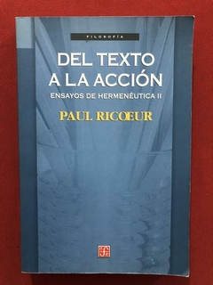 Livro - Del Texto A La Acción - Ensayos - Paul Ricoeur
