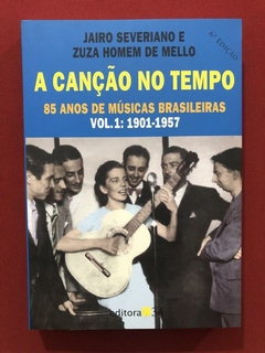 Livro - A Canção No Tempo - Vol. 1 - Zuza Homem - Seminovo