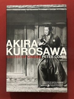 Livro - Akira Kurosawa - Master Of Cinema - Peter Cowie - Rizzoli