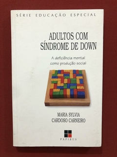 Livro - Adultos Com Síndrome De Down - Maria S. - Ed Papirus