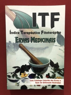 Livro - ITF: Índice Terapêutico Fitoterápico - Seminovo