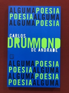 Livro - Alguma Poesia - Carlos Drummond De Andrade - Record - Seminovo