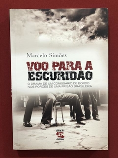 Livro - Voo Para A Escuridão - Marcelo Simões - Ed. Geração