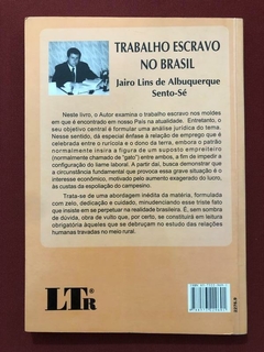 Livro - Trabalho Escravo No Brasil - Jairo Lins De Albuquerque - Ed. LTR - comprar online