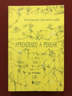 Livro- Aprendendo A Pensar - Vol. 1 - Emmanuel Carneiro Leão - Seminovo