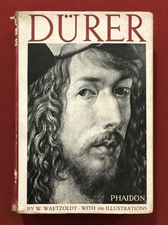 Livro - Dürer - W. Waetzoldt - Capa Dura - Ed. Phaidon