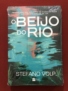 Livro - O Beijo Do Rio - Stefano Volp - Harper Collins - Novo