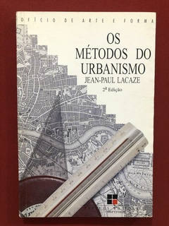Livro - Os Métodos Do Urbanismo - Jean-Paul Lacaze - Papirus