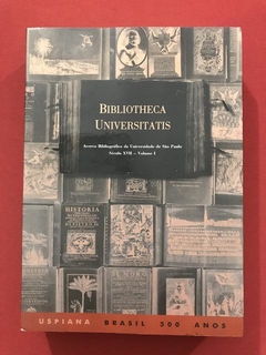 Livro - Bibliotheca Universitatis - Volumes I e II - Edusp na internet