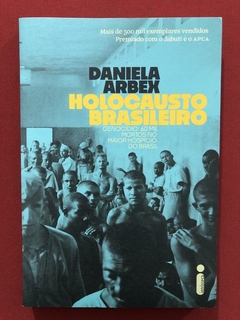 Livro - Holocausto Brasileiro - Daniela Arbex - Intrínseca - Seminovo