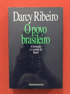Livro - O Povo Brasileiro - Darcy Ribeiro - Seminovo