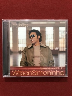 CD - Wilson Simoninha - Sambaland Club - Seminovo
