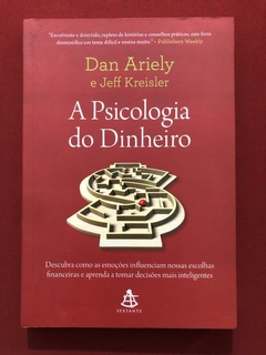 Livro - A Psicologia Do Dinheiro - Dan Ariely, Jeff Kreisler - Seminovo