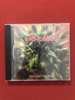 CD - Morcheeba - Who Can You Trust? - Importado