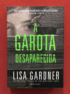 Livro - A Garota Desaparecida - Lisa Gardner - Seminovo