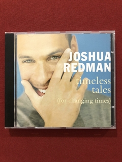 CD - Joshua Redman - Timeless Tales - Importado - Seminovo