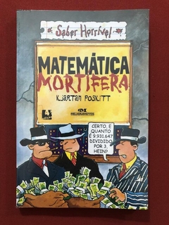 Livro - Matemática Mortífera - Kjartan Poskitt - Melhoramentos - Seminovo