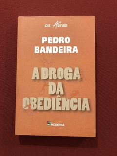 Livro - A Droga Da Obediência - Pedro Bandeira - Seminovo