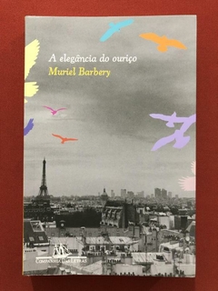 Livro - A Elegância Do Ouriço - Muriel Barbery - Cia. Das Letras - Seminovo