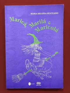 Livro - Maricá, Marilá e Maricolá - Editora Àtica - Seminovo