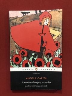 Livro- A Menina Do Capuz Vermelho - Angela Carter - Seminovo