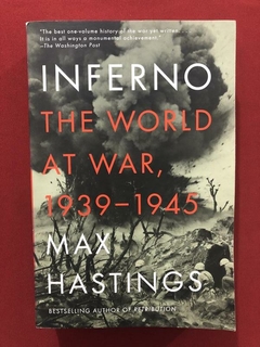 Livro- Inferno: The World At War - Max Hastings- Ed. Vintage