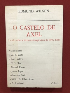 Livro - O Castelo De Axel - Edmund Wilson - Editora Cultrix