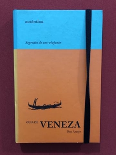 Livro - Guia De Veneza - Ruy Araújo - Editora Autêntica