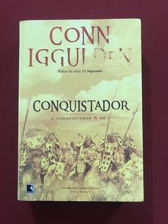 Livro - Conquistador - Conn Iggulden - Editora Record