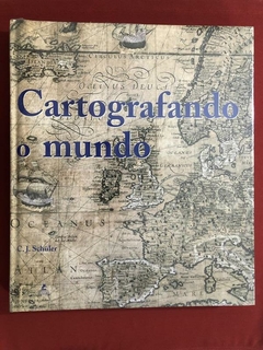 Livro - Cartografando O Mundo - C. J. Schüller - Capa Dura - Novo