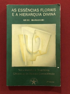 Livro - As Essências Florais E A Hierarquia Divina - Neide Margonari