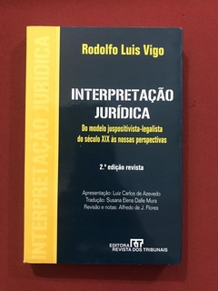 Livro - Interpretação Jurídica - Rodolfo Luis Vigo- Seminovo