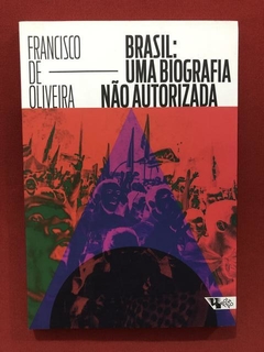 Livro - Brasil: Uma Biografia Não Autorizada - Seminovo