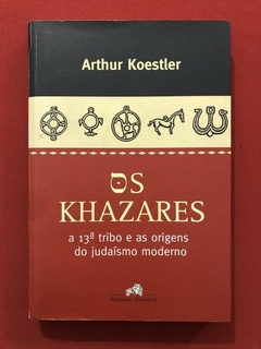 Livro - Os Khazares - Arthur Koestler - Relume Dumará