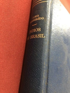 Livro - Índios Do Brasil - Lima Figueiredo - José Olympio - 1949 na internet