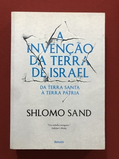 Livro - A Invenção Da Terra De Israel - Shlomo Sand - Benvirá