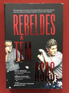 Livro - Rebeldes Têm Asas - Rony Meisler - Sextante - Seminovo