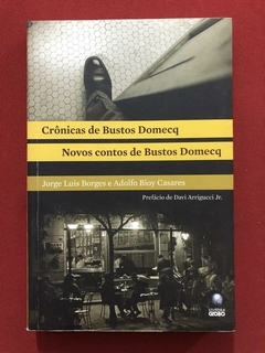 Livro - Crônicas De Bustos Domecq - Jorge Luis Borges - Adolfo Bioy - Semi.