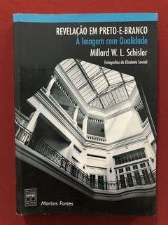 Livro - Revelação Em Preto-E-Branco - Millard W, L, Schisler