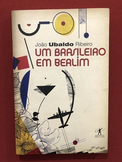 Livro- Um Brasileiro Em Berlim - João Ubaldo Ribeiro - Semin