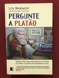 Livro - Pergunte A Platão - Lou Marinoff - Record - Seminovo