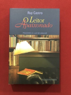 Livro - O Leitor Apaixonado - Ruy Castro - Seminovo