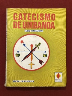 Livro - Catecismo De Umbanda - Ab'D 'Ruanda - Espiritualista