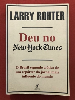 Livro - Deu No New York Times - Larry Rohter - Ed. Objetiva