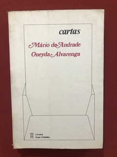 Livro - Cartas - Mário De Andrade - Oneyda Alvarenga