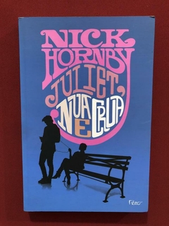 Livro - Juliet, Nua E Crua - Nick Hornby - Ed. Rocco