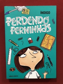 Livro - Perdendo Perninhas - Índigo - Ed. Scipione