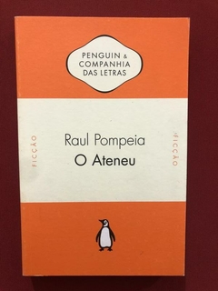 Livro - O Ateneu - Raul Pompeia - Ed. Penguin - Seminovo